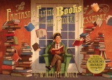 The Fantastic Flying Books of Mr. Morris Lessmore - William Joyce, Joe Bluhm