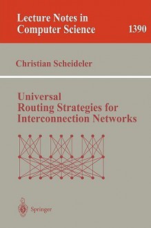 Universal Routing Strategies For Interconnection Networks - Christian Scheideler