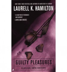 Guilty Pleasures - Laurell K. Hamilton