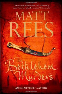 The Bethlehem Murders - Matt Rees