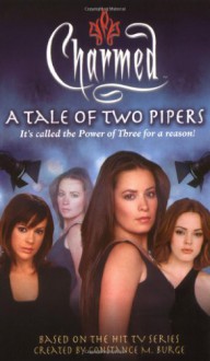 Tale of Two Pipers (Charmed) - Constance M. Burge