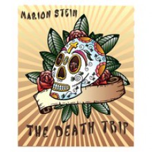 The Death Trip - Marion Stein