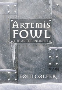 The Arctic Incident - Eoin Colfer