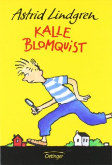 Kalle Blomquist - Astrid Lindgren