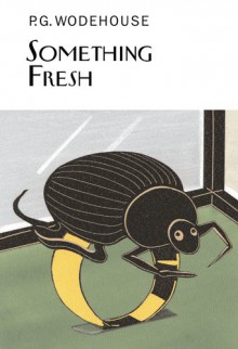 Something Fresh - P.G. Wodehouse