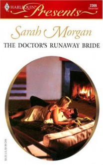 The Doctor's Runaway Bride - Sarah Morgan