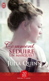 Comment séduire un marquis ? (Agents for the Crown, #2) - Julia Quinn