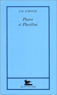 Pharos Et Pharillon - E.M. Forster