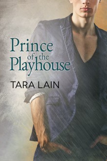 Prince of the Playhouse - Tara Lain