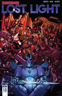 Transformers: Lost Light #13 - Alex Milne,James Lamar Roberts