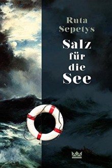 Salz für die See - Ruta Sepetys, Henning Ahrens