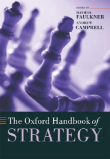 The Oxford Handbook of Strategy - David O. Faulkner