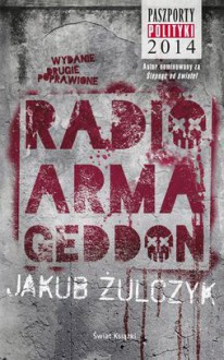 Radio Armageddon - Jakub Żulczyk