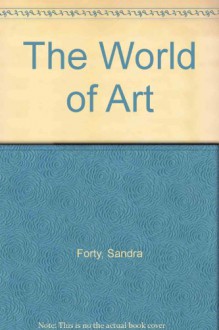 The World of Art - Sandra Forty