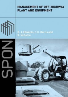 Management of Off-highway Plant and Equipment - Ronald McCaffer