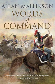 Words of Command (Matthew Hervey) - Allan Mallinson