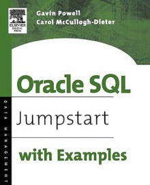 Oracle SQL: Jumpstart with Examples - Gavin Powell, Carol McCullough-Dieter