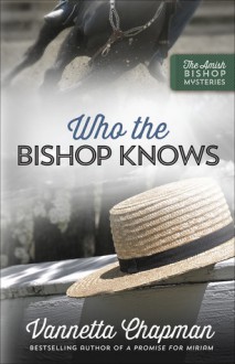 Who the Bishop Knows - Vanetta Chapman