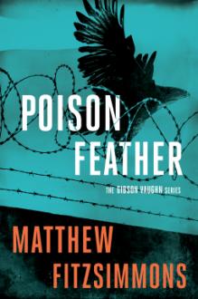 Poisonfeather (The Gibson Vaughn Series) - Matthew FitzSimmons