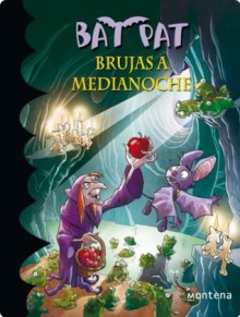 Bat Pat 2. Brujas a medianoche (Spanish Edition) - Roberto Pavanello