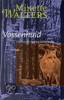 Vossenhuid - Minette Walters