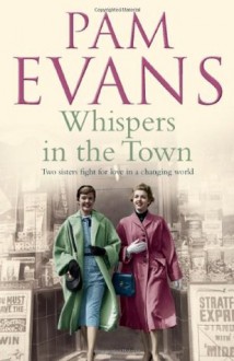 Whispers in the Town. by Pamela Evans - Pamela Evans