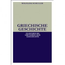 Griechische Geschichte - Wolfgang Schuler