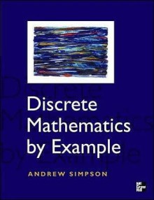 Discrete Mathematics by Example - Andrew Simpson