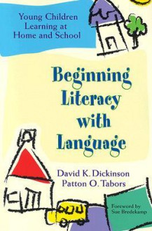 Beginning Literacy with Language - David K. Dickinson