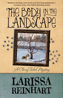 The Body in the Landscape - Larissa Reinhart