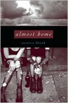 Almost Home - Jessica Blank