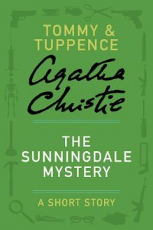 The Sunningdale Mystery: A Short Story - Agatha Christie
