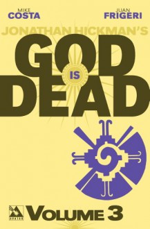 God is Dead Volume 3 TP - Mike Costa