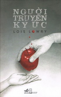 Người truyền kí ức - Nguyễn Quỳnh Trang, Lois Lowry