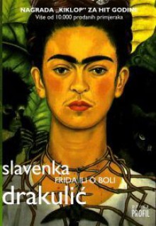 Frida ili o boli - Slavenka Drakulić