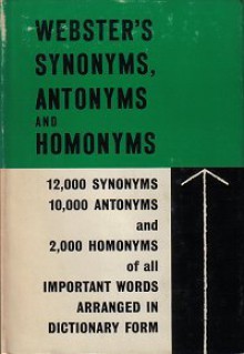 Webster's Synonyms, Antonyms, and Homonyms - Ottenheimer