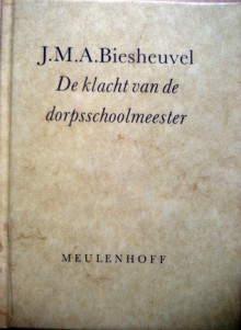 De klacht van de schoolmeester - J.M.A. Biesheuvel