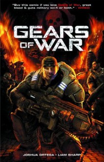 Gears of War Book One - Joshua Ortega, Liam Sharp