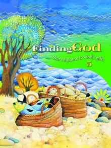 Grade 5: School Edition: Our Response to God's Gifts - Barbara F. Campbell, James P. Campbell