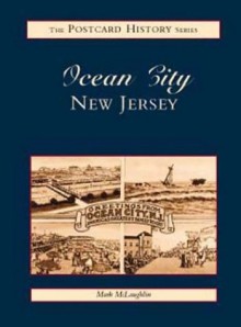 Ocean City New Jersey (NJ) (Postcard History Series) - Mark McLaughlin