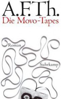 Die Movo-Tapes - A.F.Th. van der Heijden