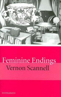 Feminine Endings - Vernon Scannell