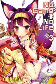 No Game No Life, Vol. 3 by Kamiya, Yuu(October 27, 2015) Paperback - Yuu Kamiya