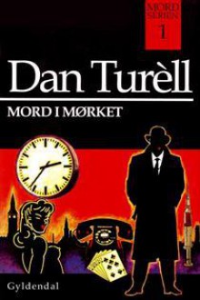 Mord i mørket - Dan Turèll