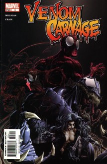 Venom/Carnage #03 - The Monster Inside Me - John Miesegaes, Peter Milligan, Clayton Crain