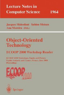 Object-Oriented Technology: ECOOP 2000 Workshop Reader - Jacques Malenfant, Ana Moreira