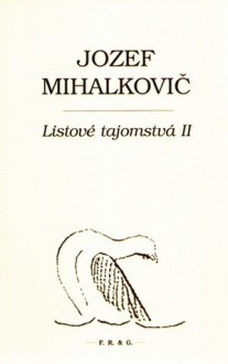 Listové tajomstvá II - Jozef Mihalkovič, Boris Mihalkovič