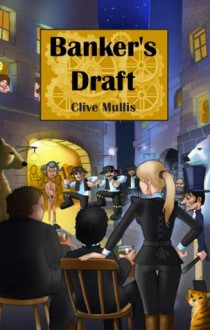 Banker's Draft - Clive Mullis