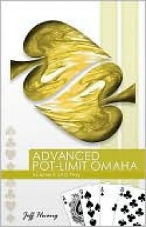 Advanced Pot-limit Omaha Volume II: Lag Play - Jeff Hwang