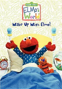 Elmo's World: Wake Up with Elmo! - Ken Diego, Jim Martin, Victor DiNapoli